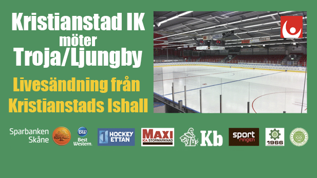 Kristianstads IK – Troja/Ljungby