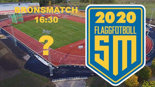SM Bronsmatch - Flaggfotboll 2020