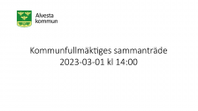 Kommunfullmäktiges sammanträde 2023-03-01