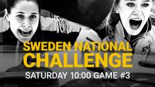 Game #3 – Sweden National Challenge - 12 Dec 10:07 - 12:31