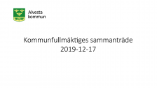 Kommunfullmäktiges sammanträde 2019-12-17. Start kl 15:00