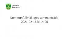 Kommunfullmäktiges sammanträde 2021-02-16 kl 14:00