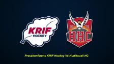 Presskonferens KRIF Hockey - Hudiksvall HC